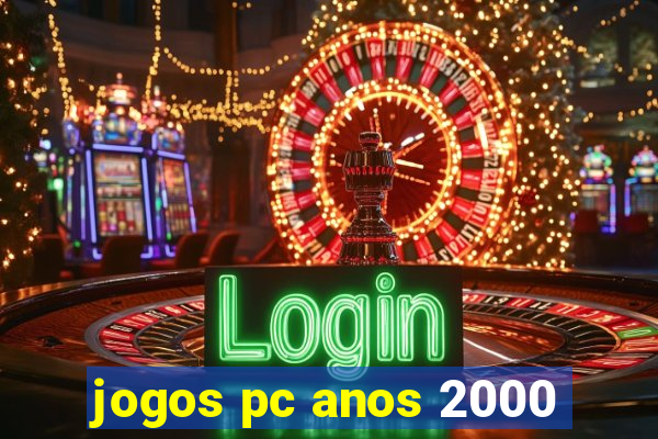 jogos pc anos 2000